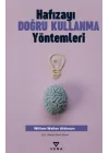 Hafızayı Doğru Kullanma Yöntemleri
