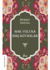 Hak Yoluna Baş Koyanlar    