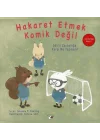 Hakaret Etmek Komik Değil - Zorbalığa Hayır!