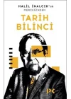 Halil İnalcıkın Merceğinden Tarih Bilinci