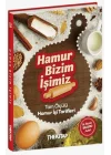 Hamur Bizim İşimiz