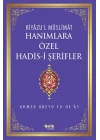 Hanımlara Özel Hadis-i Şerifler (Ciltli)