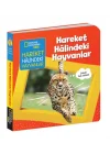 Hareket Halindeki Hayvanlar - İlk Kitaplarım Serisi