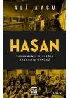 Hasan – Yaşanmamış Yılların Yaşanmış Öyküsü