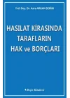 Hasılat Kirasında Tarafların Hak ve Borçları