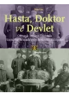 Hasta, Doktor ve Devlet