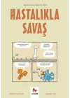 Hastalıkla Savaş - Gençler İçin Çizgilerle Bilim