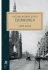 Hatıralarımın Şehri Edinburgh