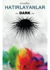 Hatırlayanlar 2 - Dark