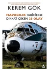 Havacılık Tarihinde Dikkat Çeken 25 Olay