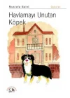 Havlamayı Unutan Köpek
