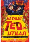 Hayalet Ted’in İstilası 3