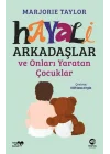 Hayali Arkadaşlar ve Onları Yaratan Çocuklar