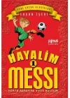 Hayalim Messi 1- Gökte Ararken Evde Buldum