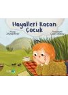 Hayalleri Kaçan Çocuk