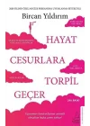 Hayat Cesurlara Torpil Geçer (Özel Baskı)