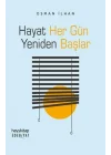 Hayat Her Gün Yeniden Başlar