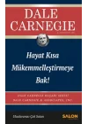 Hayat Kısa Mükemmelleştirmeye Bak!