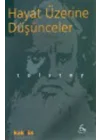 Hayat Üzerine Düşünceler