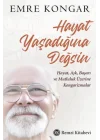 Hayat Yaşadığına Değsin
