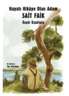 Hayatı Hikaye Olan Adam Sait Faik