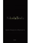 Nikola Tesla: Hayatım, Buluşlarım ve Düşüncelerim