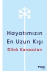 Hayatımızın En Uzun Kışı