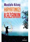 Hayatınızı Kazanın