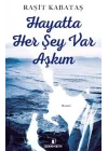 Hayatta Her Şey Var Aşkım
