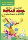 Haylaz Adam - 4 Partiye Davetli Değil!