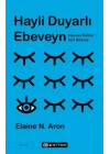 Hayli Duyarlı Ebeveyn