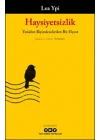Haysiyetsizlik - Yeniden Biçimlendirilen Bir Hayat
