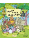 Hayvanlar Nasıl Beslenir ?