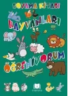 Hayvanları Öğreniyorum - Boyama Kitabı
