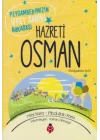 Hazreti Osman - Peygamberimizin İffet Sahibi Arkadaşı
