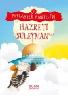 Hazreti Süleyman - Peygamber Hikâyeleri 7