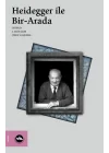 Heidegger ile Bir-Arada