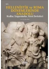 Hellenistik ve Roma Dönemlerinde Anadolu: Krallar, İmparatorlar, Kent Devletleri-Küçük Boy