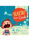 Hep Hayır! Diyen Çocuk