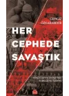 Her Cephede Savaştık