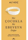 Her Çocukla Bir Ebeveyn Doğar