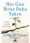 Her Gün Biraz Daha Yakın