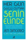 Her Gün Güçlü Olmak Senin Elinde