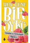 Her Güne Bir Öykü - 3 - Dostluk Ve Arkadaşlık Öyküleri