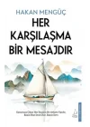 Her Karşılaşma Bir Mesajdır