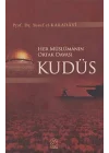 Her Müslümanın Ortak Davası Kudüs