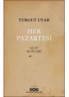 Her Pazartesi /1962-67 Notları