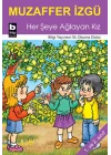 Her Şeye Ağlayan Kız / İlk Okuma Dizisi