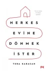 Herkes Evine Dönmek İster