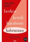 Herkes Kendi Hayatının Kahramanı